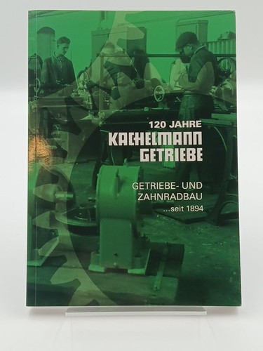 120 jahre kachelmann - jahre, kachelmann-getriebe